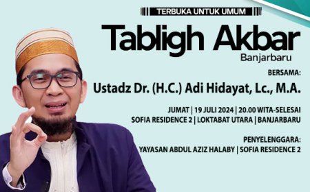 Tablig Akbar di Banjarbaru, Yayasan Abdul Aziz Halaby Menghadirkan Ustaz Adi Hidayat