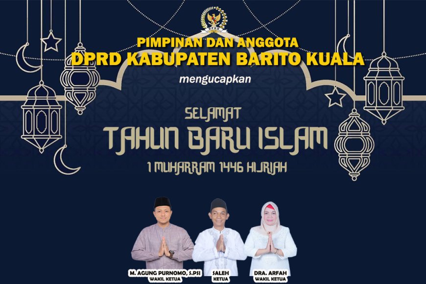 DPRD Batola Mengucapkan Selamat Tahun Baru Islam 1446 Hijriah