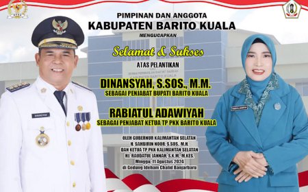 Ucapan Selamat DPRD Batola Atas Pelantikan Penjabat Bupati dan Ketua TP PKK