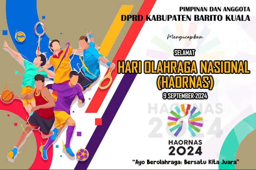 Pimpinan dan Anggota DPRD Batola Mengucapkan Selamat Haornas 2024