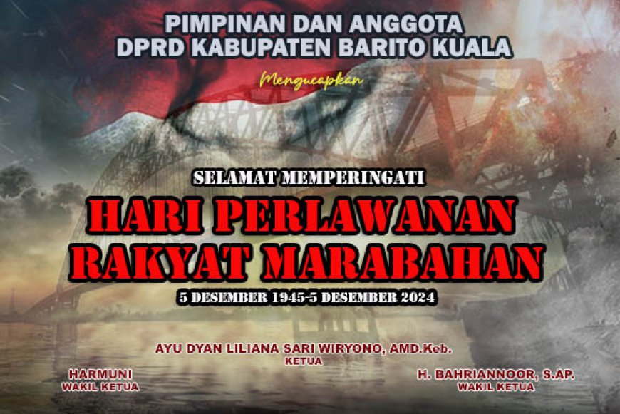 DPRD Batola Mengucapkan Selamat Memperingati Hari Perlawanan Rakyat Marabahan