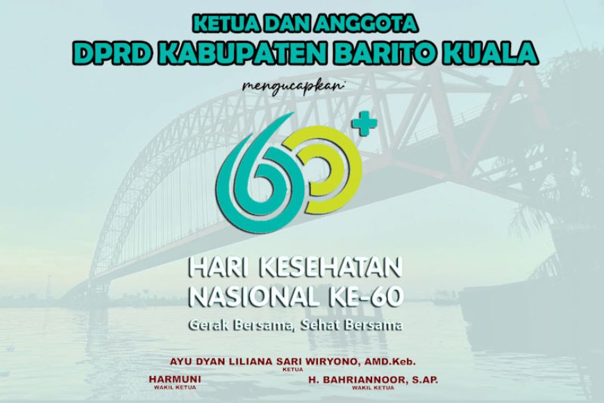 DPRD Barito Kuala Mengucapkan Selamat Hari Kesehatan 2024