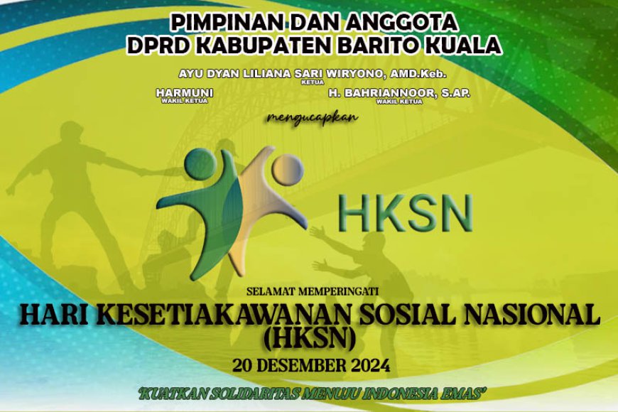 DPRD Batola Mengucapkan Selamat Hari Kesetiakawanan Sosial Nasional 2024