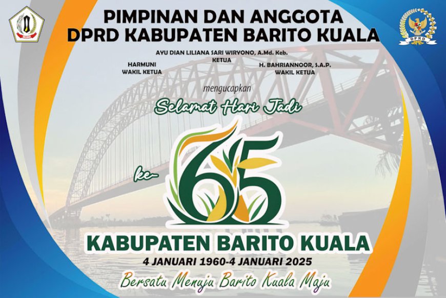 Pimpinan dan Anggota DPRD Mengucapkan Selamat Hari Jadi ke-65 Batola