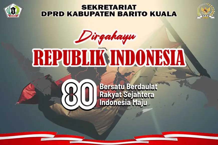 DPRD Batola Mengucapkan Dirgahayu ke-80 Republik Indonesia