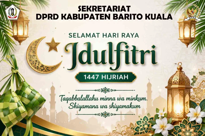 DPRD Batola Mengucapkan Selamat Idulfitri 1447 Hijriah